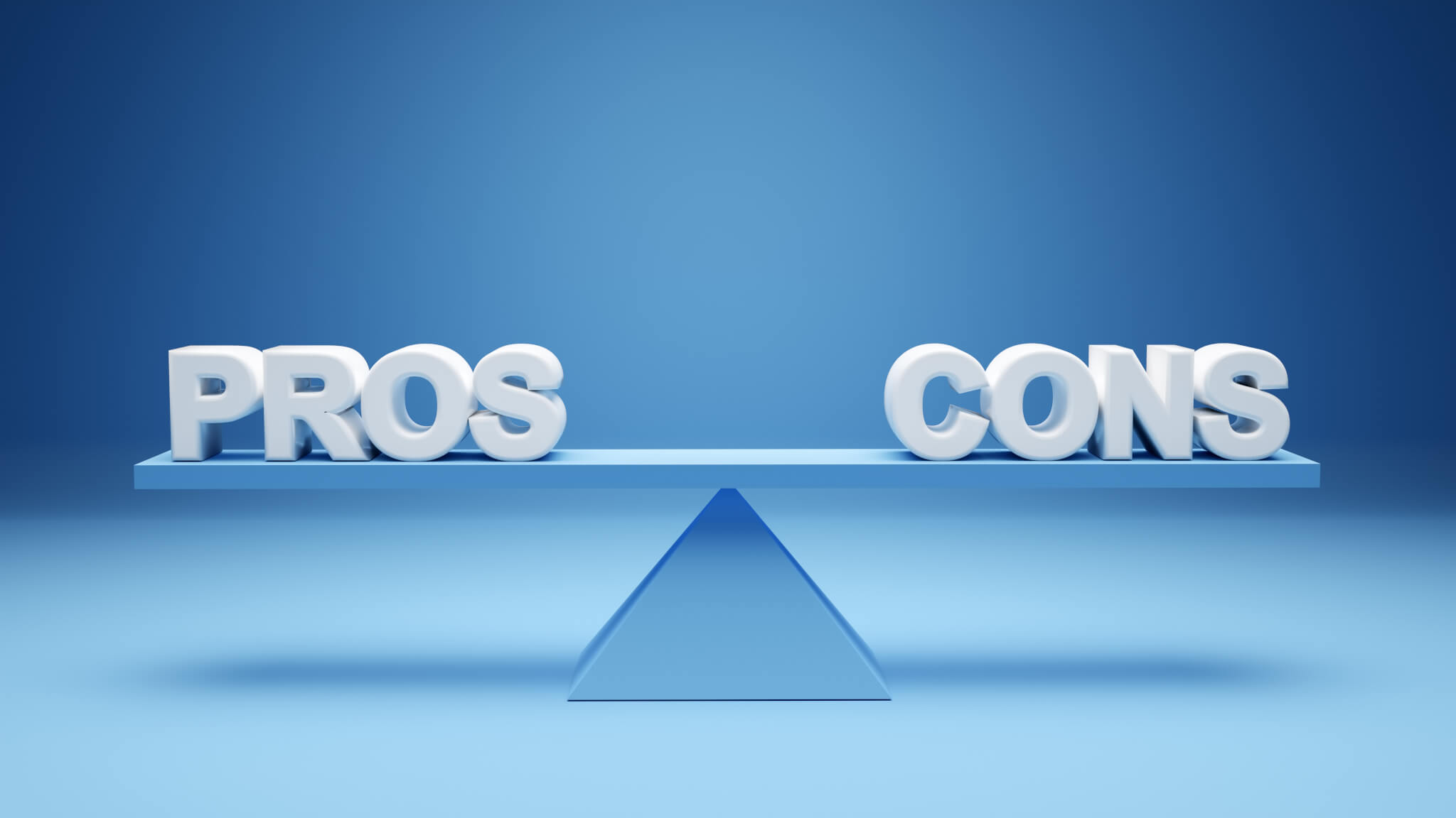 The image shows a seesaw balancing the words "PROS" and "CONS," representing weighing advantages and disadvantages.