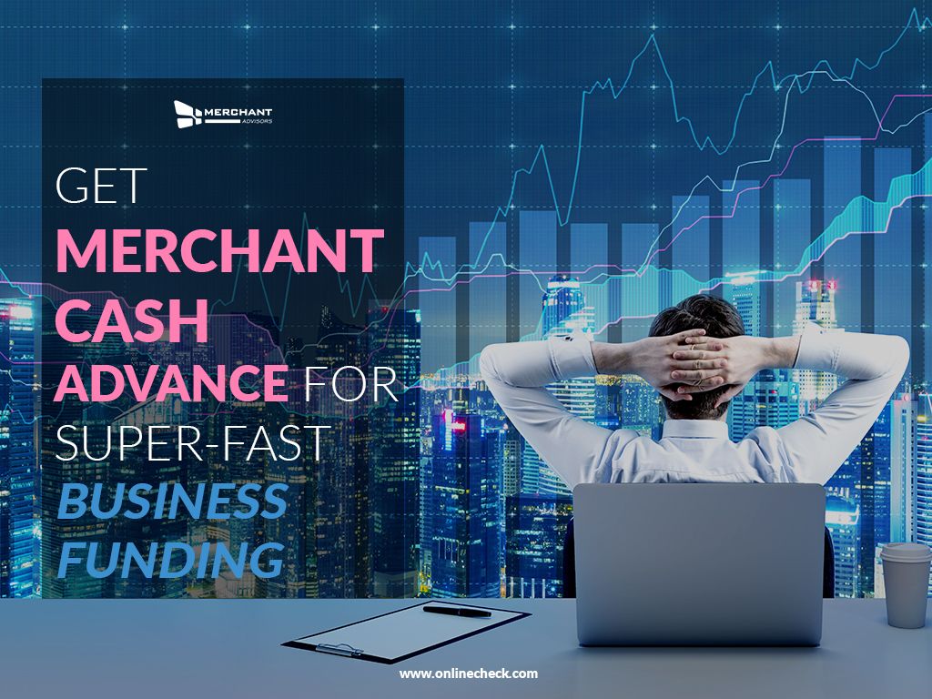 The image promotes obtaining quick merchant cash advances to support business funding, featuring a person overlooking a city skyline with financial graphs.