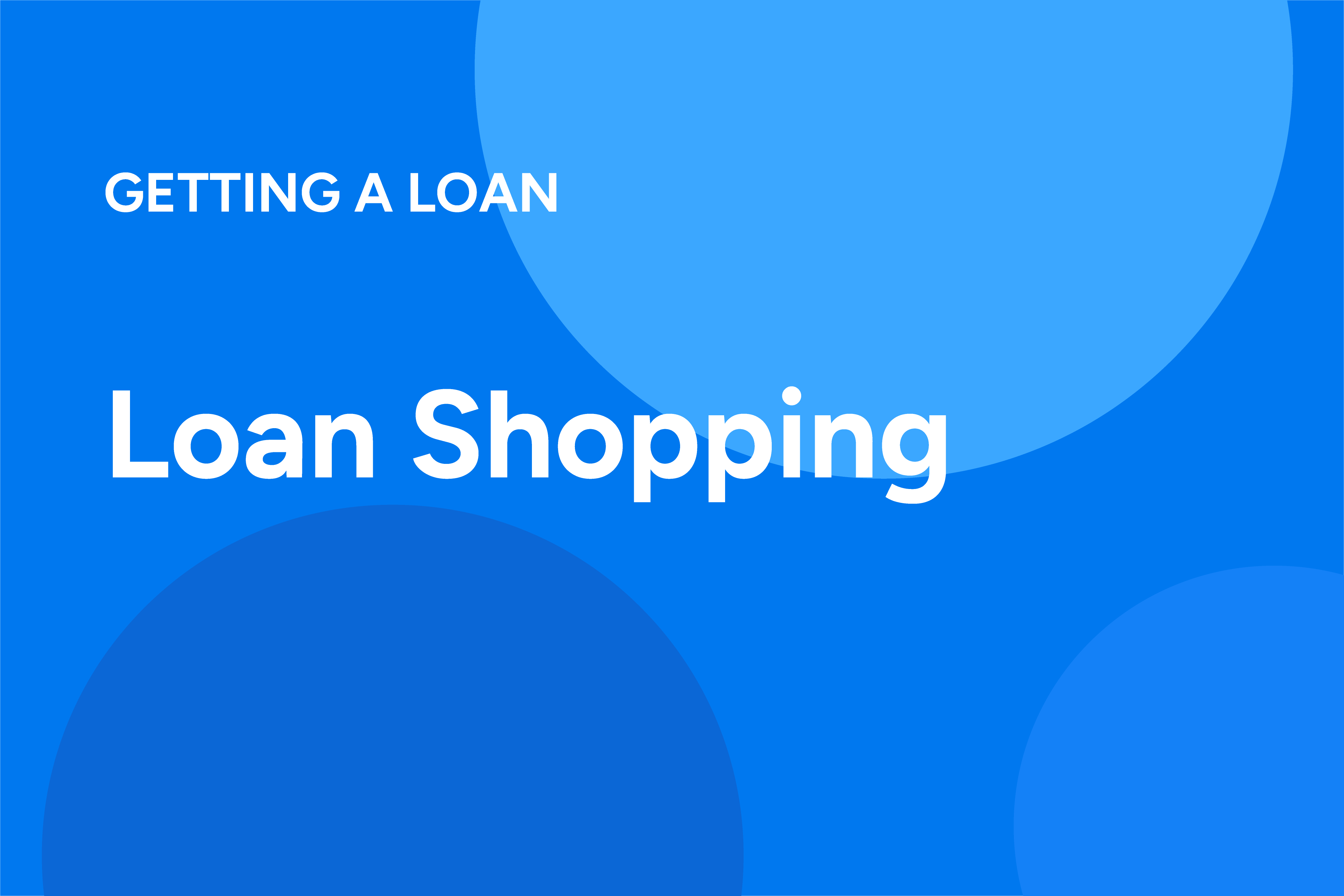 Loan Shopping